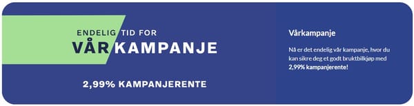 endelig VÅRkampanje med Rente fra kun 2,99%